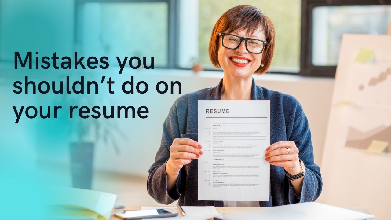 Mistakes you shouldn’t do on your resume